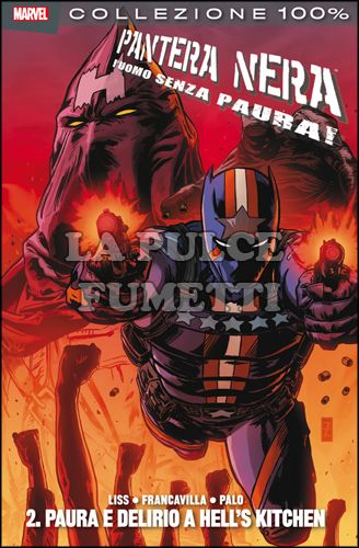 100% MARVEL - PANTERA NERA L'UOMO SENZA PAURA 2: PAURA E DELIRIO A HELL'S KITCHEN!